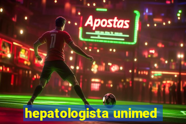 hepatologista unimed