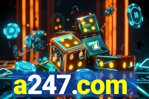 a247.com