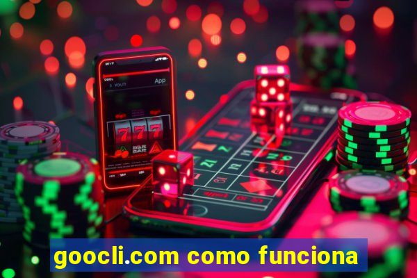 goocli.com como funciona