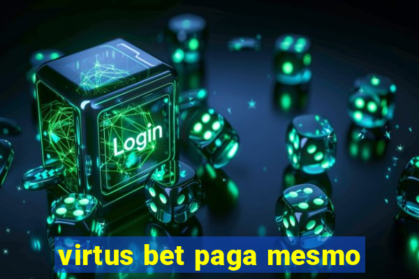 virtus bet paga mesmo