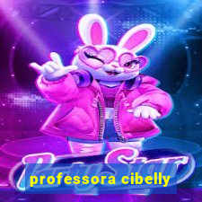 professora cibelly