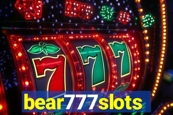 bear777slots