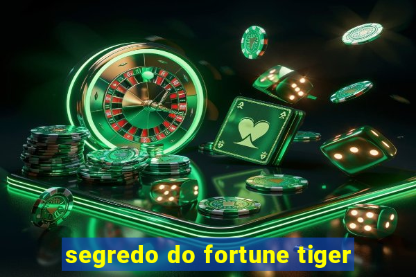 segredo do fortune tiger