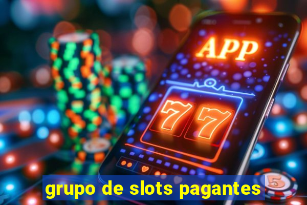 grupo de slots pagantes