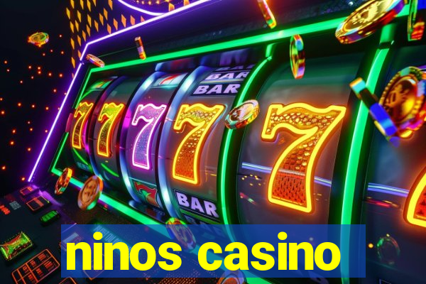 ninos casino