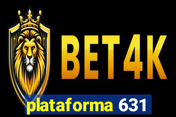 plataforma 631