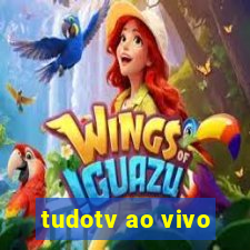 tudotv ao vivo