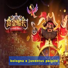 bologna x juventus palpite