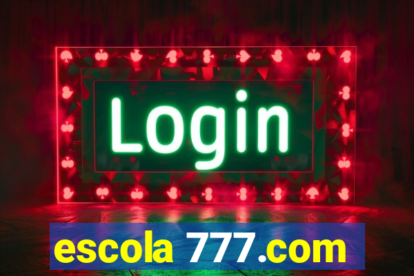 escola 777.com