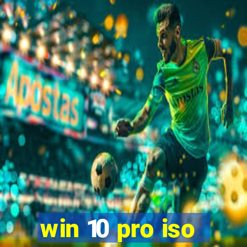 win 10 pro iso