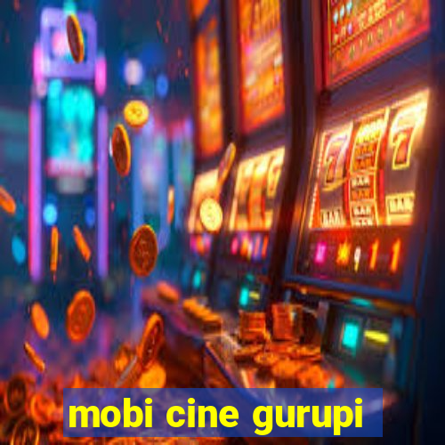 mobi cine gurupi