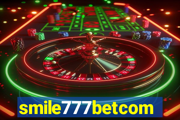 smile777betcom