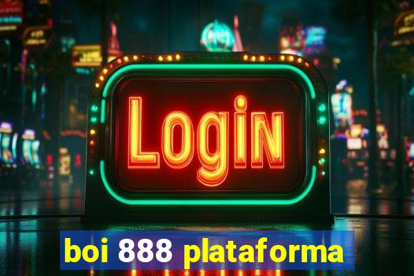 boi 888 plataforma