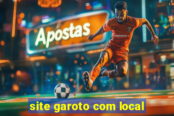 site garoto com local