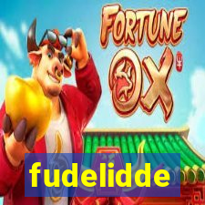 fudelidde