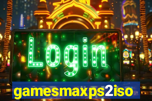 gamesmaxps2iso