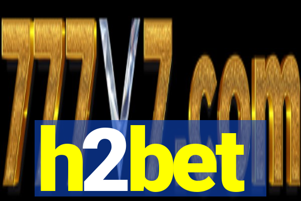 h2bet