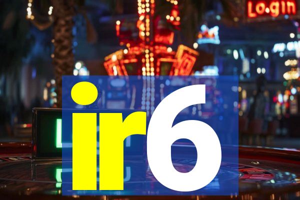 ir6