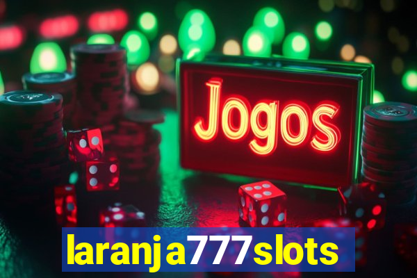 laranja777slots.com