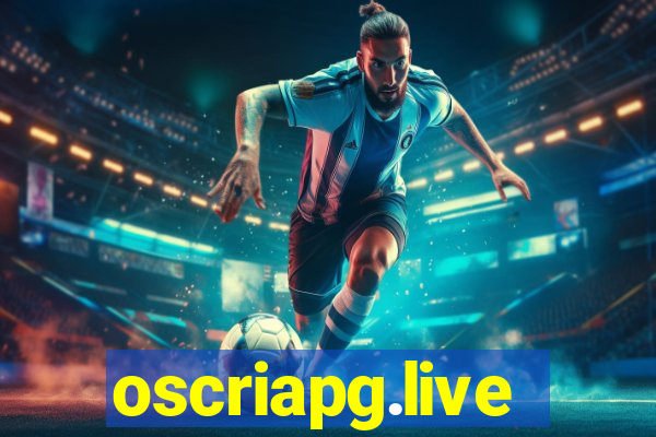 oscriapg.live