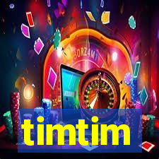 timtim