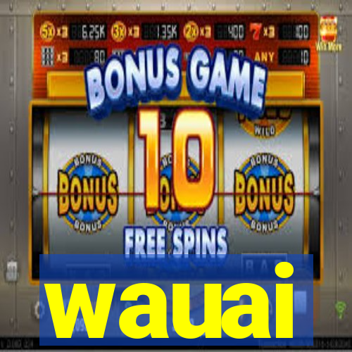 wauai