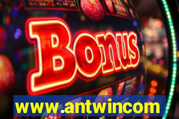 www.antwincom