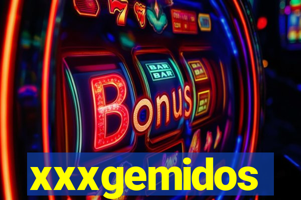 xxxgemidos