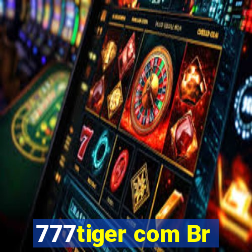 777tiger com Br