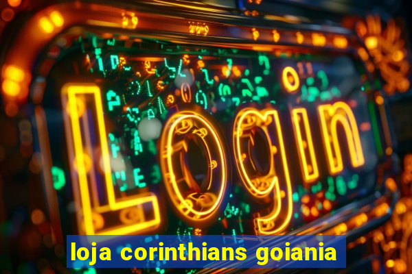 loja corinthians goiania