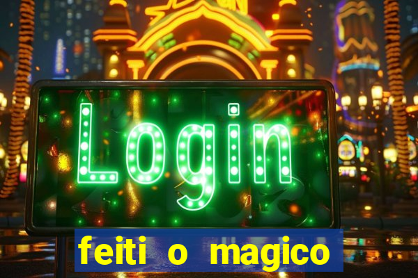 feiti o magico manga ler online