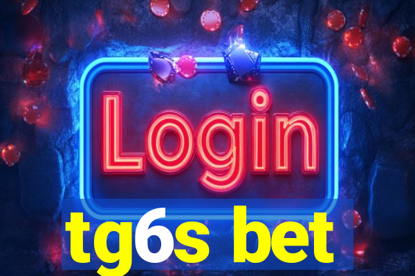 tg6s bet