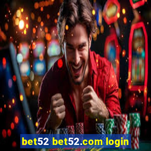 bet52 bet52.com login