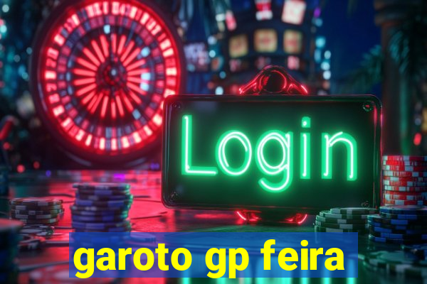 garoto gp feira