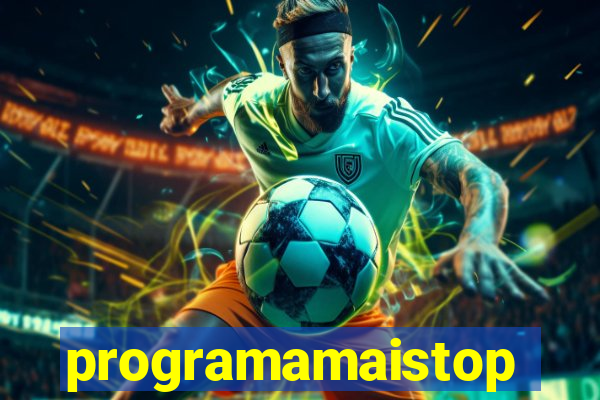 programamaistop