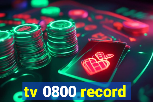 tv 0800 record