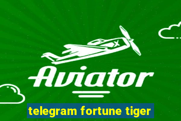 telegram fortune tiger