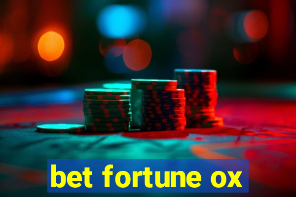 bet fortune ox