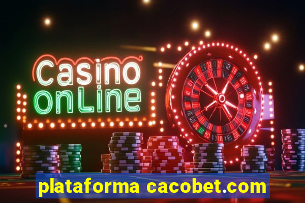 plataforma cacobet.com