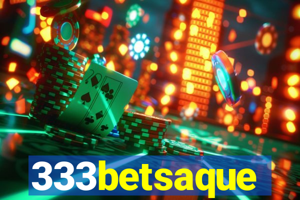 333betsaque