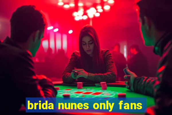 brida nunes only fans