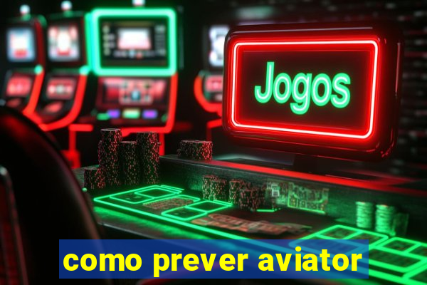 como prever aviator