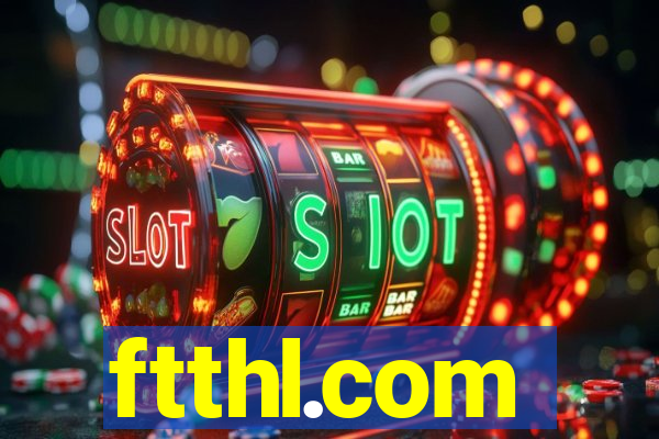 ftthl.com