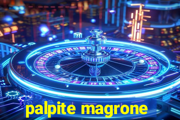 palpite magrone