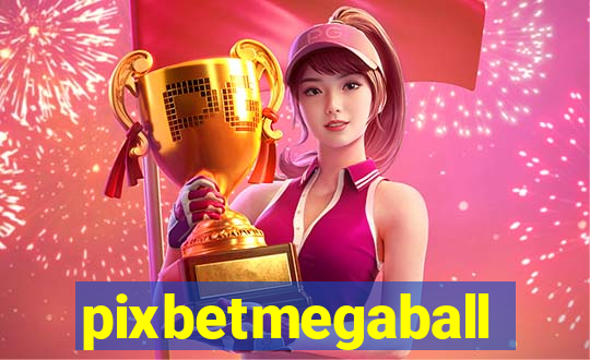 pixbetmegaball