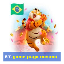 67.game paga mesmo