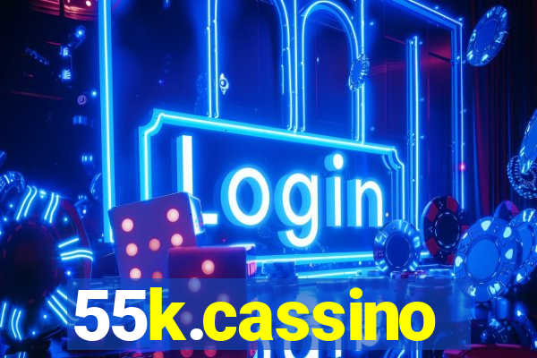 55k.cassino