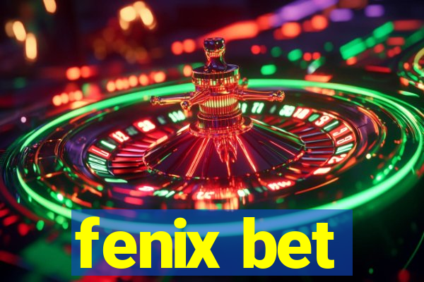 fenix bet