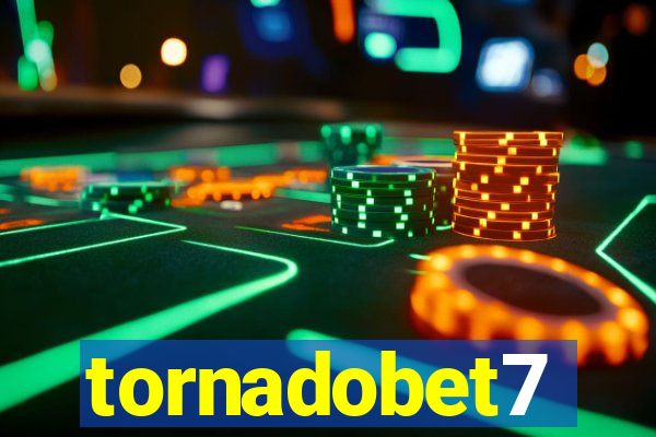 tornadobet7