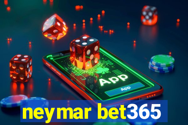 neymar bet365